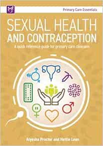Sexual Health and Contraception: A Quick Reference Guide for Primary Care Clinicians (Primary Care Essentials) (Original PDF from Publisher)