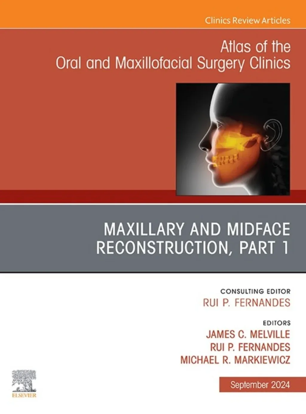 Maxillary and Midface Reconstruction, Part 1, An Issue of Atlas of the Oral &amp; Maxillofacial Surgery Clinics (True PDF from Publisher)