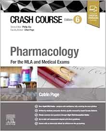 Crash Course Pharmacology: For the MLA and Medical Exams, 6th Edition