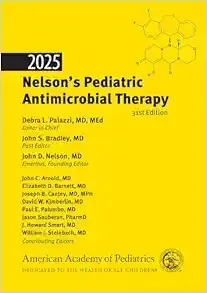 2025 Nelson’s Pediatric Antimicrobial Therapy, 31st edition (Original PDF from Publisher)