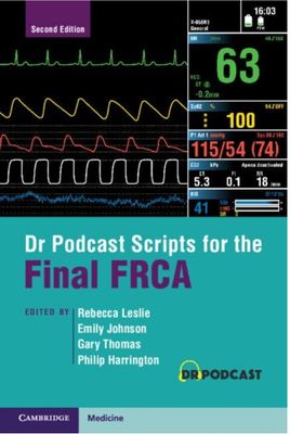Dr Podcast Scripts for the Final FRCA, 2nd edition (Original PDF from Publisher)