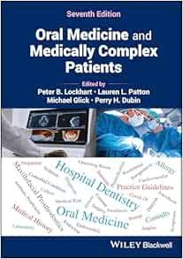 Oral Medicine and Medically Complex Patients, 7th Edition (Original PDF from Publisher)