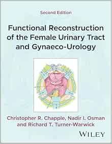 Functional Reconstruction of the Female Urinary Tract and Gynaeco-Urology, 2nd Edition (Original PDF from Publisher)