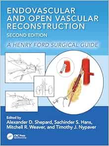 Endovascular and Open Vascular Reconstruction: A Henry Ford Surgical Guide, 2nd edition (Original PDF from Publisher)