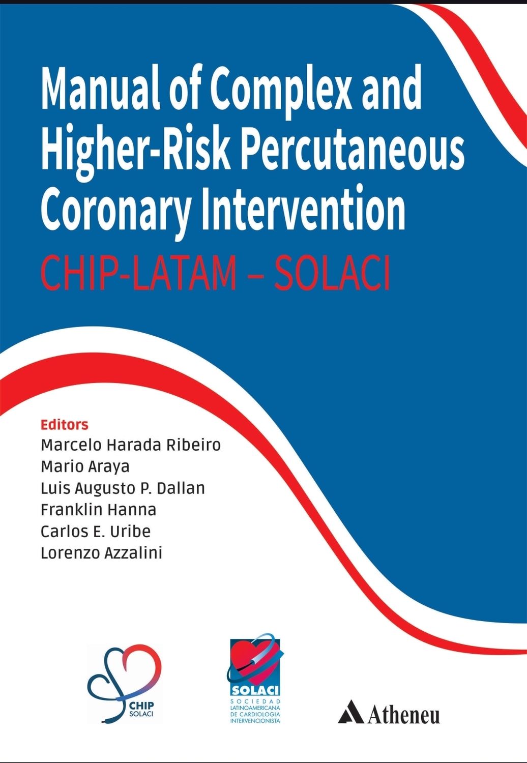Manual of Complex and  Higher-Risk Percutaneous  Coronary Intervention