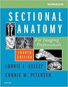 Workbook for Sectional Anatomy for Imaging Professionals, 4th Edition