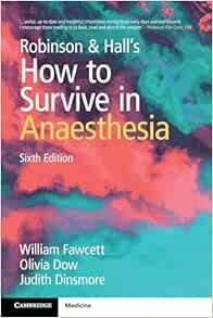 Robinson &amp; Hall’s How to Survive in Anaesthesia, 6th edition (Original PDF from Publisher)
