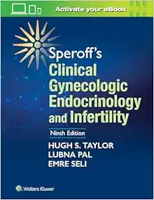 Speroff’s Clinical Gynecologic Endocrinology and Infertility