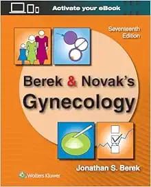 Berek &amp; Novak’s Gynecology, 17th edition
