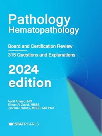 Pathology Hematopathology: Board and Certification Review, 2024 Edition