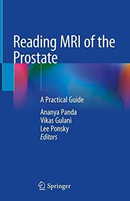 Reading MRI of the Prostate: A Practical Guide 1st ed. 2020 Edition