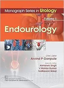 Monograph Series In Urology, Volume 1: Endourology