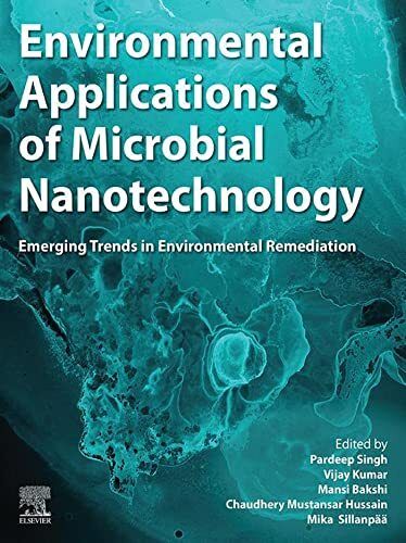 Environmental Applications of Microbial Nanotechnology: Emerging Trends in Environmental Remediation