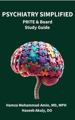 Psychiatry Simplified: PRITE and Board Study Guide