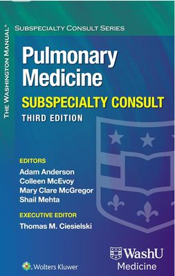 The Washington Manual Pulmonary Medicine Subspecialty Consult