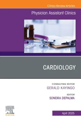 Cardiology, An Issue of Physician Assistant Clinics (Original PDF from Publisher)