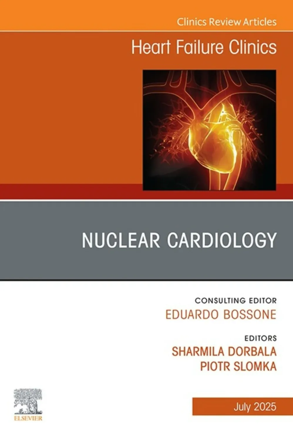 Nuclear Cardiology, An issue of Heart Failure Clinics