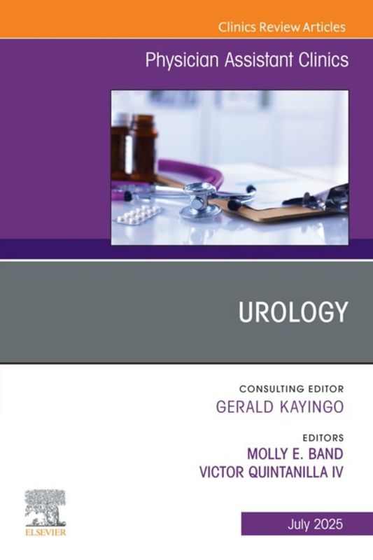 Urology, An issue of Physician Assistant Clinics