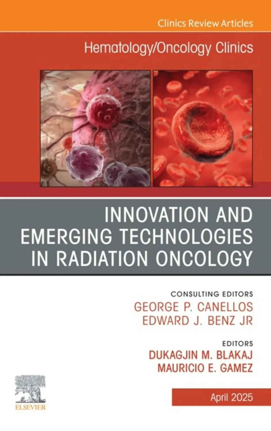 Innovation and Emerging Technologies in Radiation Oncology, An Issue of Hematology/Oncology Clinics of North America (Original PDF from Publisher)