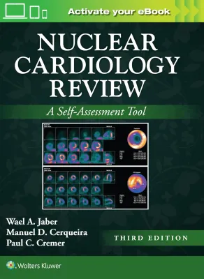 Nuclear Cardiology Review: A Self-Assessment Tool, 3rd Edition (EPUB)
