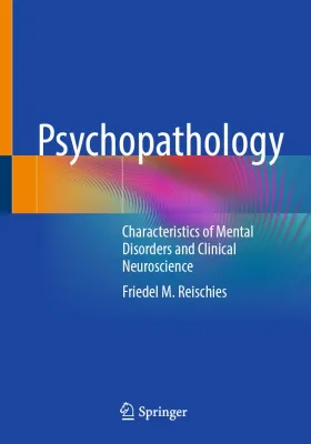 Psychopathology: Characteristics of Mental Disorders and Clinical Neuroscience (Original PDF from Publisher)