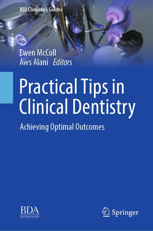 Practical Tips in Clinical Dentistry: Achieving Optimal Outcomes (Original PDF from Publisher)