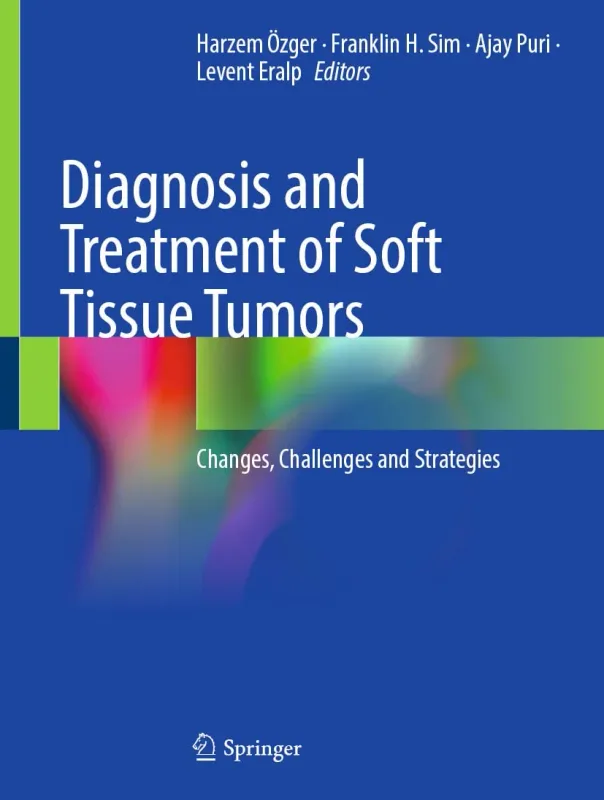 Diagnosis and Treatment of Soft Tissue Tumors: Changes, Challenges and Strategies (Original PDF from Publisher)