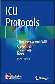 ICU Protocols: A Step-wise Approach, Vol II, 3rd Edition