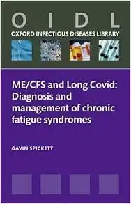 ME/CFS and Long Covid: Diagnosis and management of chronic fatigue syndromes