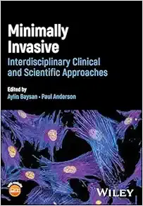 Minimally Invasive Dentistry: Interdisciplinary Clinical and Scientific Approaches