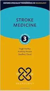 Stroke Medicine (Oxford Specialist Handbooks in Neurology), 3rd edition