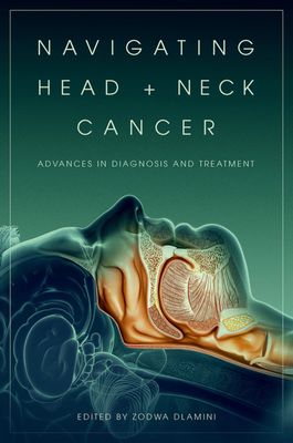 Navigating Head and Neck Cancer: Advances in Diagnosis and Treatment