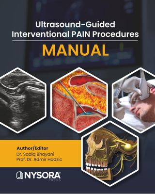 Ultrasound-Guided Interventional Pain Procedures Manual (EPUB+Converted PDF and Full HD Videos+4K Videos)