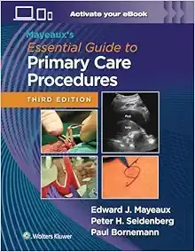 Essential Guide to Primary Care Procedures, 3rd Edition