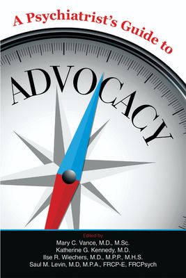A Psychiatrist&#39;s Guide to Advocacy