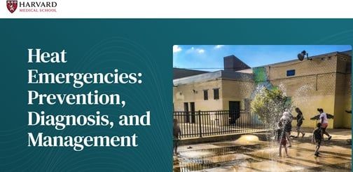 Harvard Heat Emergencies: Prevention, Diagnosis and Management 2025 (Videos with subtitles + Slides)