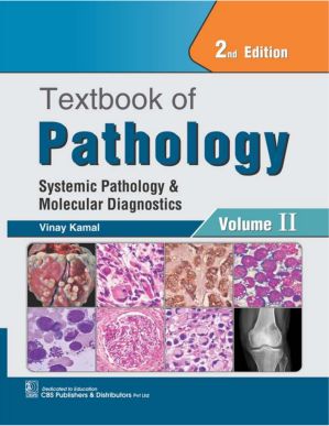 Textbook of Pathology: Systemic Pathology and Molecular Diagnostics, 2nd Edition, Vol-II