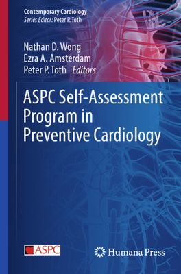 ASPC Self-Assessment Program in Preventive Cardiology (Contemporary Cardiology)