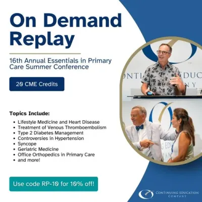 16th Annual Essentials in Primary Care Summer Conference (Videos with subtitles + Slides)