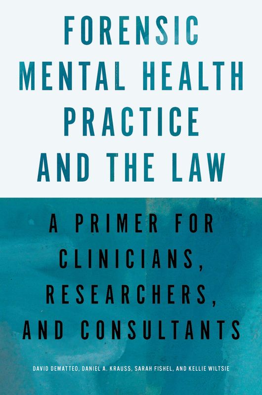 Forensic Mental Health Practice and the Law (Original PDF from Publisher)