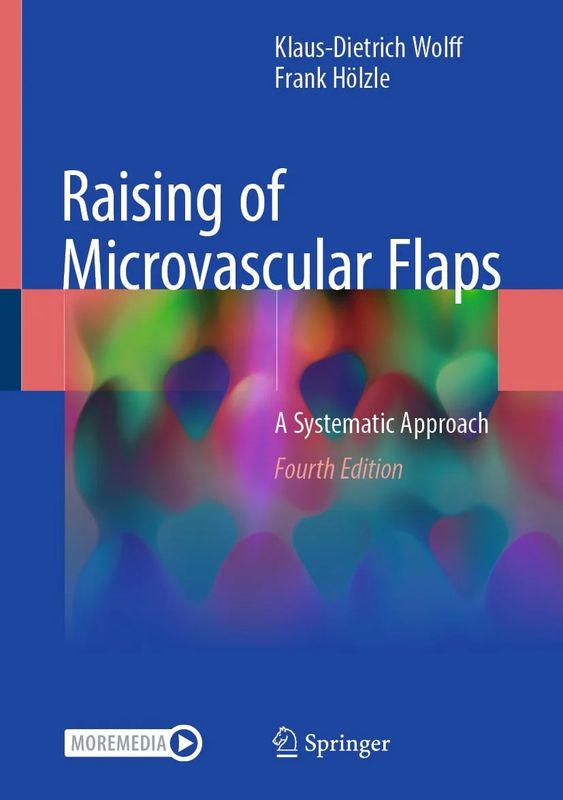 Raising of microvascular flaps 4th Edition