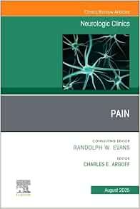 Pain, An Issue of Neurologic Clinics (The Clinics: Radiology, Volume 43-3) (EPUB)