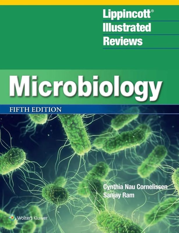 Lippincott® Illustrated Reviews: Microbiology (Lippincott Illustrated Reviews Series), 5th Edition