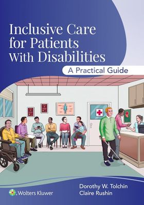 Inclusive Care for Patients with Disabilities: A Practical Guide