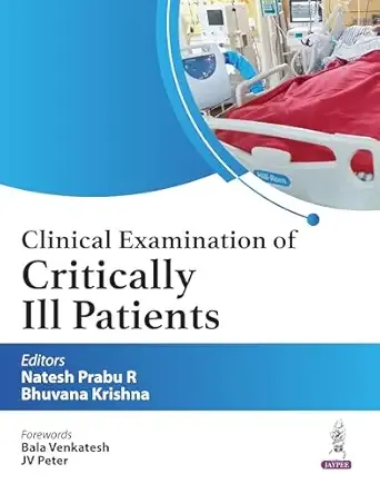 Clinical Examination of Critically Ill Patients
