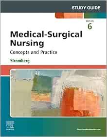 Medical-Surgical Nursing: Concepts and Practice, 6th Edition