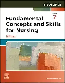 Fundamental Concepts and Skills for Nursing, 7th Edition