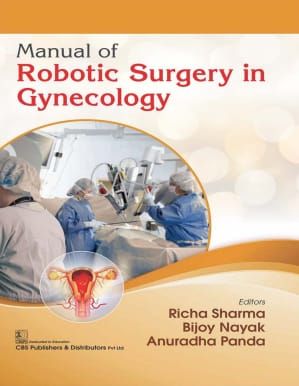Manual of Robotic Surgery In Gynecology