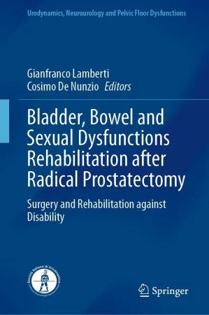 Bladder, Bowel and Sexual Dysfunctions Rehabilitation after Radical Prostatectomy
