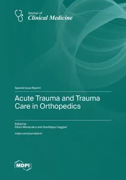 Acute Trauma and Trauma  Care in Orthopedics
